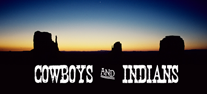 Cowboys and Indians